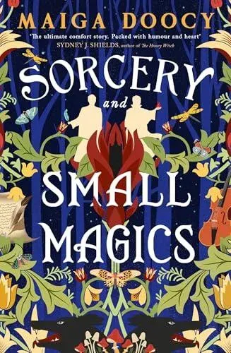 Sorcery and Small Magics : The Sunday Times bestselling cosy fantasy