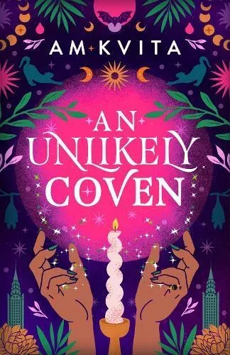 An Unlikely Coven : Book 1 in the Green Witch Cycle