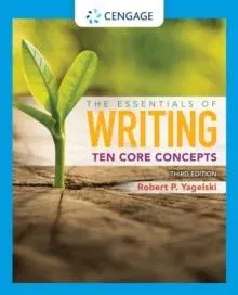 Essentials of Writing: Ten Core Concepts (w/ MLA9E Update)