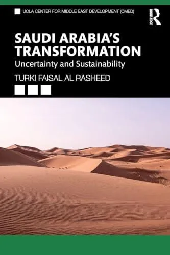 Saudi Arabia's Transformation: Uncertainty and Sustainability