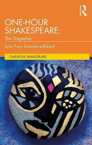 One-Hour Shakespeare: The Tragedies