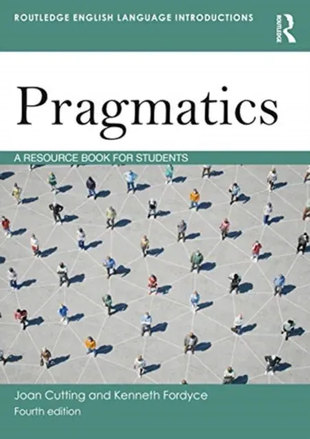 Pragmatics : A Resource Book for Students