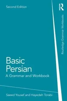 Basic Persian: A Grammar and Workbook