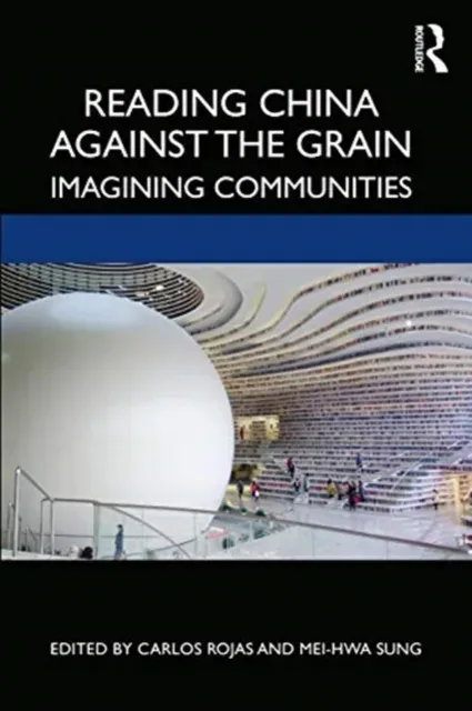 Reading China Against the Grain: Imagining Communities