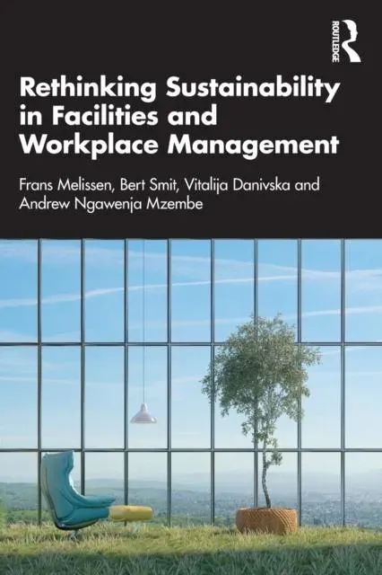 Rethinking Sustainability in Facilities and Workplace Management