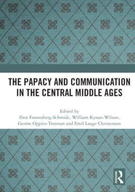 Papacy and Communication in the Central Middle Ages