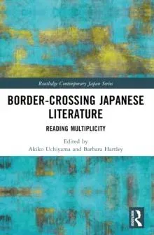 Border-Crossing Japanese Literature: Reading Multiplicity