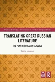 Translating Great Russian Literature: The Penguin Russian Classics