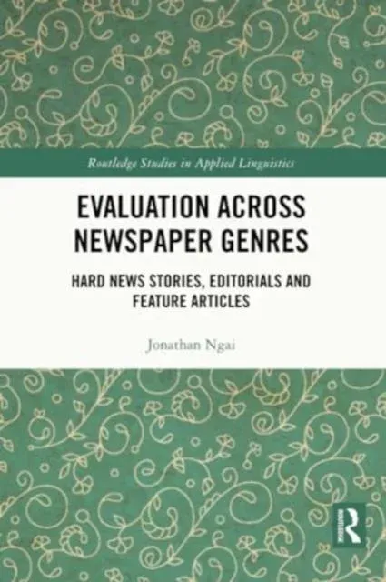 Evaluation Across Newspaper Genres: Hard News Stories, Editorials and Feature Articles