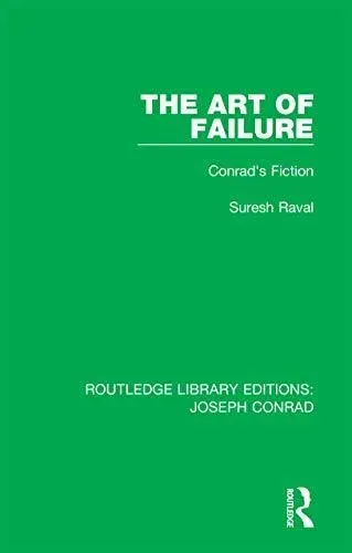The Art of Failure: Conrad's Fiction