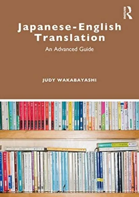 Japanese-English Translation : An Advanced Guide