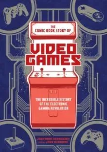 Comic Book Story of Video Games