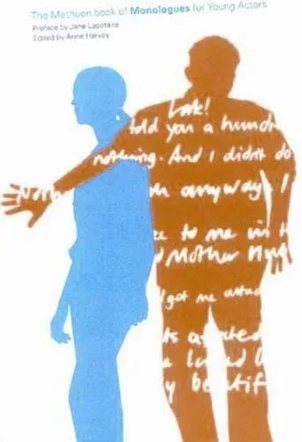 Methuen Drama Book of Monologues for Young Actors