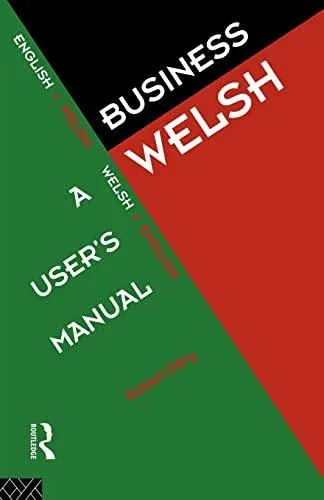 Business Welsh: A User's Manual