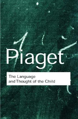 The Language and Thought of the Child