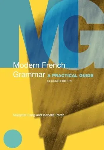 Modern French Grammar : A Practical Guide