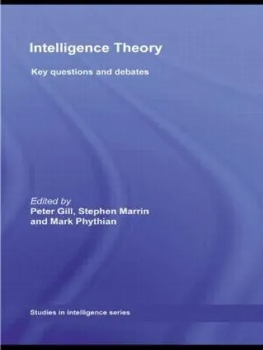 Intelligence Theory : Key Questions and Debates
