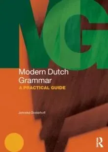 Modern Dutch Grammar: A Practical Guide