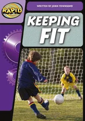 Rapid Phonics Step 3.2: Keep Fit (Non-fiction)