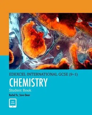Pearson Edexcel International GCSE (9-1) Chemistry Student Book