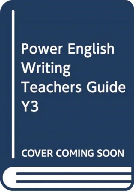 Power English: Writing Teacher's Guide Year 3