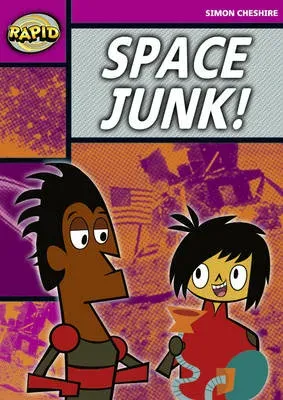 Rapid Reading: Space Junk! (Stage 3, Level 3A)