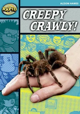 Rapid Reading: Creepy, Crawly (Stage 3, Level 3B)