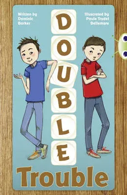 Bug Club Independent Fiction Year 3 Brown A Double Trouble