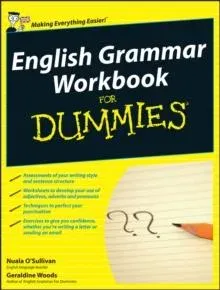 English Grammar Workbook For Dummies, UK Edition