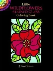 Little Wildflowers Stained Glass Coloring Book