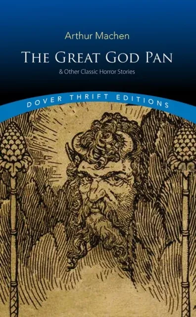 Great God Pan & Other Classic Horror Stories