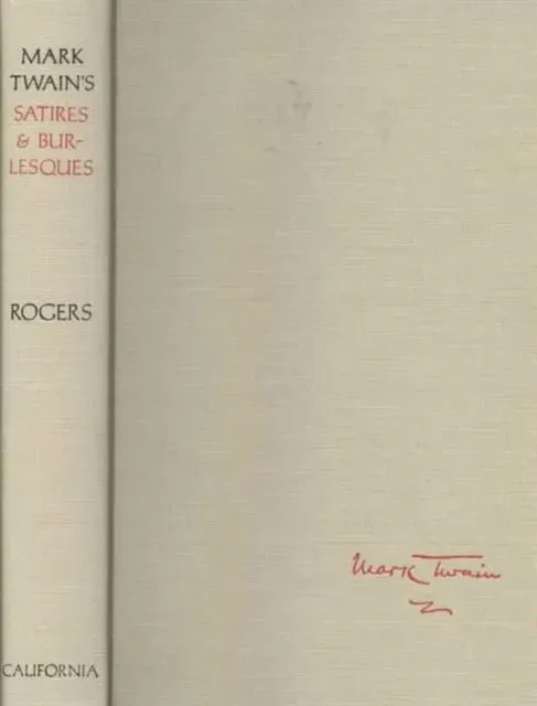 Mark Twain's Satires and Burlesques