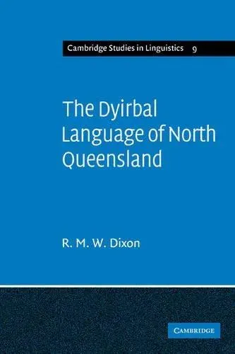 The Dyirbal Language of North Queensland