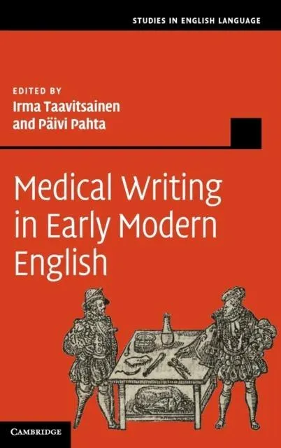 Medical Writing in Early Modern English