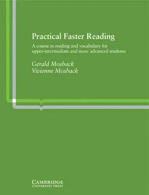 Practical Faster Reading: A Course in Reading and Vocabulary for Upper-Intermediate and More Advanced Students