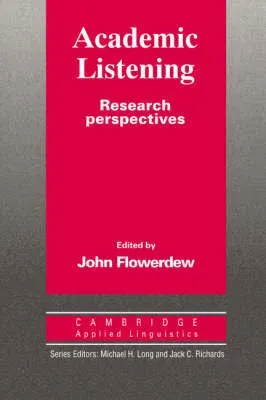 Academic Listening: Research Perspectives