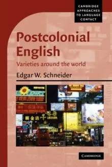 Postcolonial English: Varieties Around the World