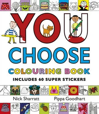 You Choose: Colouring Book with Stickers : A new story every time - what will YOU choose?