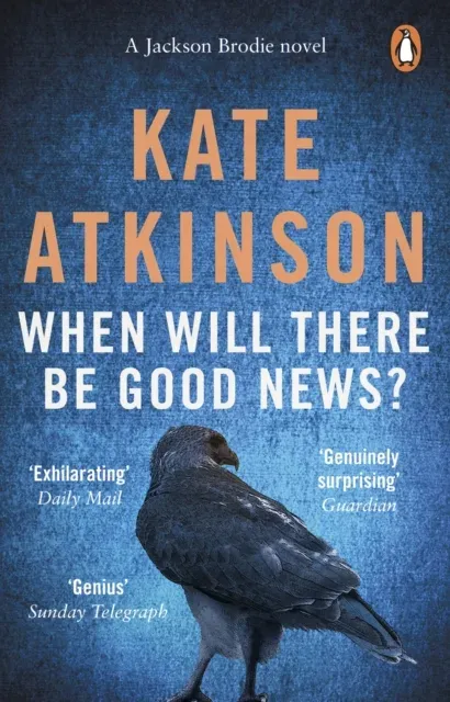 When Will There Be Good News? : (Jackson Brodie)