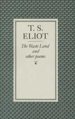 The Waste Land and Other Poems