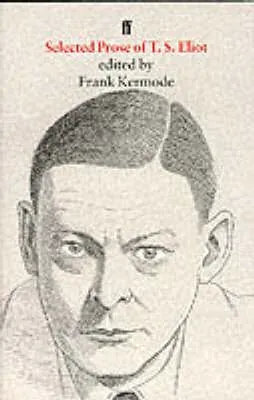 Selected Prose of T. S. Eliot