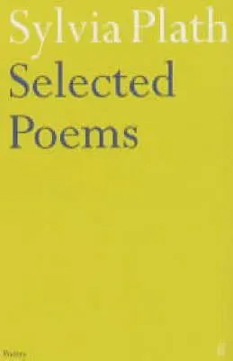 Selected Poems of Sylvia Plath