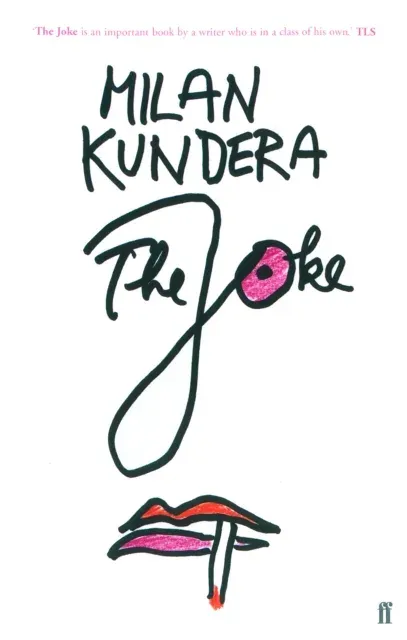 The Joke : 'A very beautiful novel.' (Salman Rushdie)