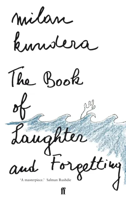 The Book of Laughter and Forgetting : 'A masterpiece' (Salman Rushdie)