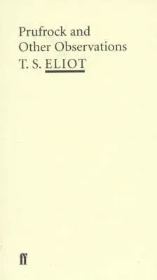 Prufrock and Other Observations