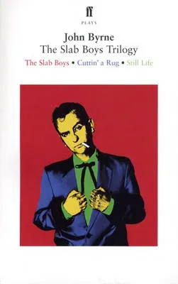 Slab Boys Trilogy