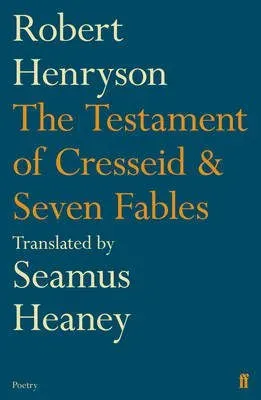 Testament of Cresseid & Seven Fables