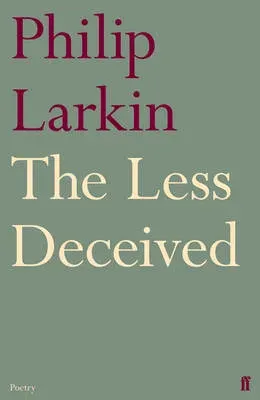 The Less Deceived