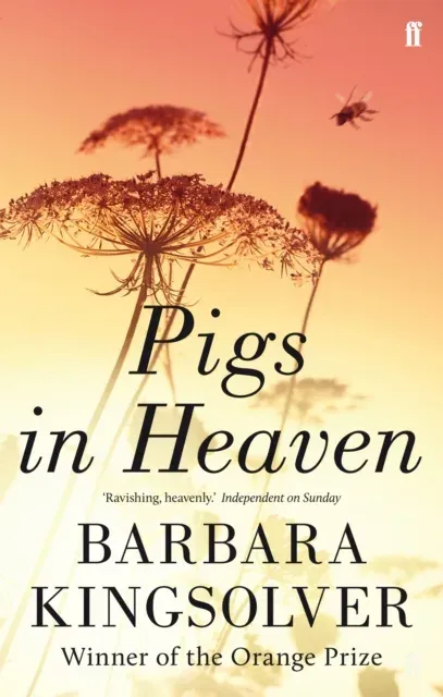 Pigs in Heaven : Author of Demon Copperhead, Winner of the Women's Prize for Fiction