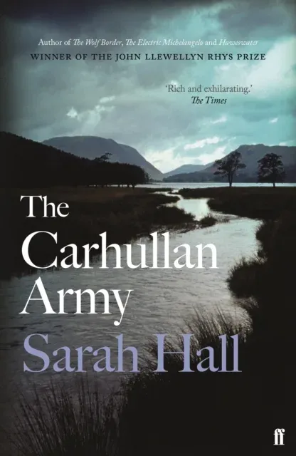 The Carhullan Army : 'The Lake District's answer to The Handmaid's Tale.' Guardian